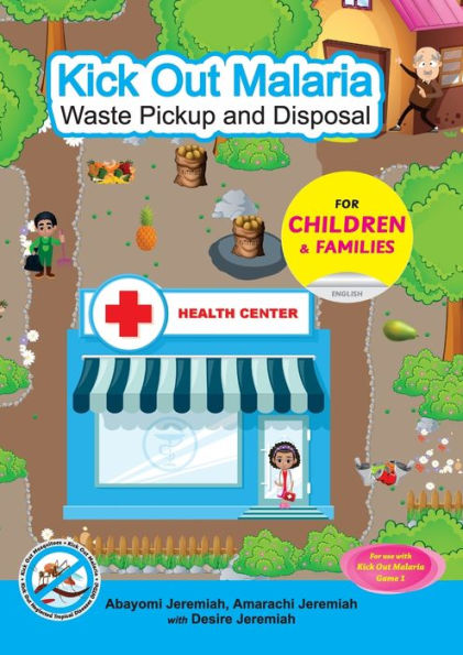 Kick Out Malaria: Waste Pickup And Disposal