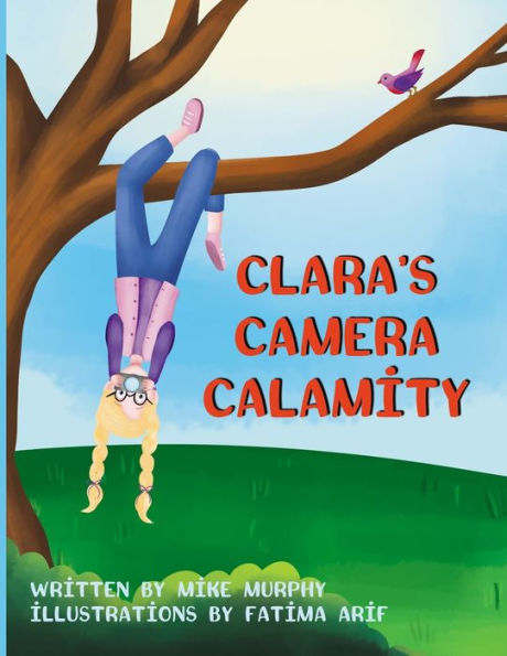 Clara's Camera Calamity - 9781088244326