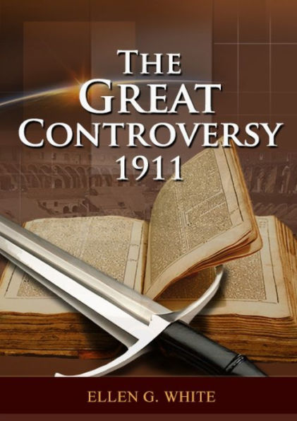 The Great Controversy: (Patriarchs And Prophets, Prophets And Kings, Desire Of Ages, Country Living Counsels, Adventist Home Message, Message To Young ... Life) (Conflict Of The Ages Deluxe Edition)