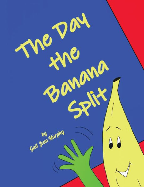 The Day The Banana Split - 9781088264683
