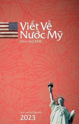 Vi?T V? Nu?C M? 2023 / Writing On America 2023 (Vietnamese Edition)