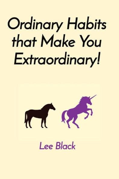 Ordinary Habits That Make You Extraordinary!