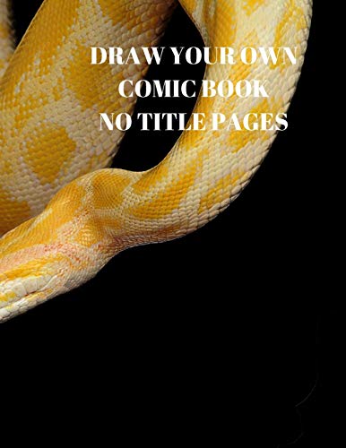 Draw Your Own Comic Book No Title Pages: 90 Pages Of 8.5 X 11 Inch Comic Book First Pages - 9781088509951