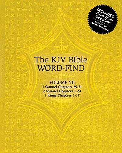 The Kjv Bible Word-Find: Volume 7, 1 Samuel Chapters 29-31, 2 Samuel Chapters 1-24, 1 Kings Chapters 1-17