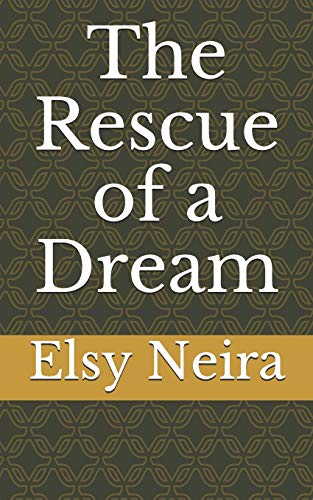 The Rescue Of A Dream