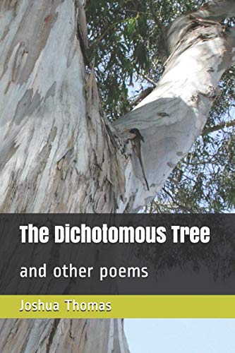 The Dichotomous Tree: And Other Poems