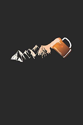 Bier Tasting Buch: Dein Persönliches Verkostungsbuch Zum Selber Ausfüllen ? Für Über 100 Verschiedene Bier Sorten, Craft Beer, Pils, Pale Ale Oder Ipa ... ? Motiv: Berg Und Bier (German Edition) - 9781088703113