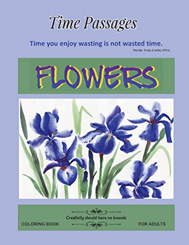 Flowers Coloring Book For Adults: Unique New Series Of Design Originals Coloring Books For Adults, Teens, Senior