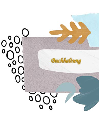 Buchhaltung: Einnahmen-Ausgabenbuch * A4 * 112 Seiten (German Edition)