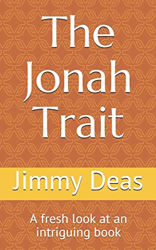 The Jonah Trait: A Fresh Look At An Intriguing Book
