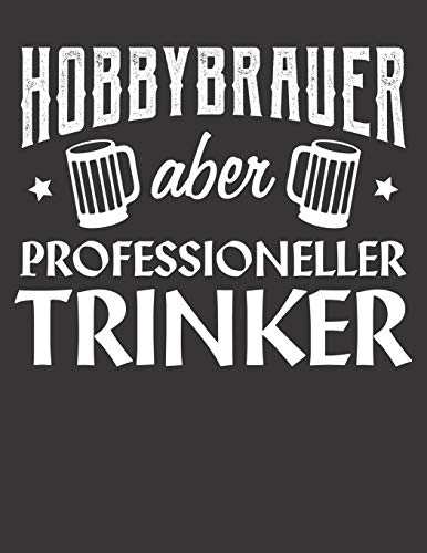 Bier Tasting Buch: Dein Persönliches Verkostungsbuch Zum Selber Ausfüllen ? Für Über 100 Verschiedene Bier Sorten, Craft Beer, Pils, Pale Ale Oder Ipa ... Professioneller Trinker (German Edition) - 9781088920251