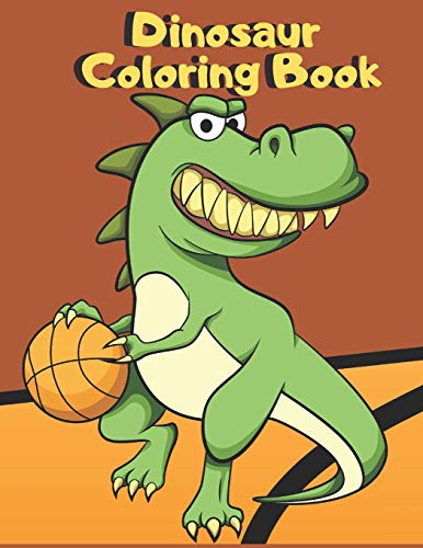 Dinosaur Coloring Book: For Kids Ages 4-8 Cute And Fun Dinosaurs From Prehistoric And Modern Times Different Levels Of Difficulty