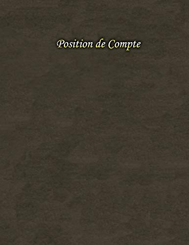 Position De Compte: Carnet De Compte (French Edition)