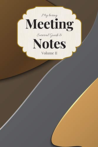 My Boring Meeting Survival Guide & Notes: 6X9 Meeting Notebook And Puzzle Book - 9781089180715