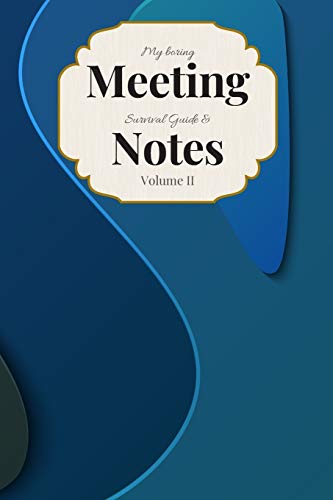My Boring Meeting Survival Guide & Notes: 6X9 Meeting Notebook And Puzzle Book - 9781089182894