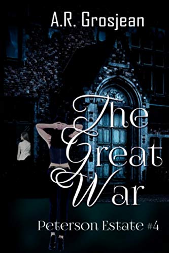 Peterson Estate 4: The Great War