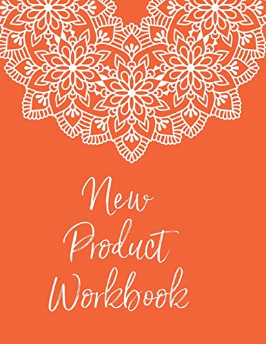 New Product Workbook: Product Development Workbook For Makers, Etsy Sellers, Handmade Sellers, Creative E-Commerce Online Businesses, Craft And ... Gift For Etsy Sellers And Handmade Craft