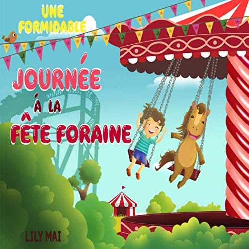 Une Formidable Journée À La Fête Foraine! (Jonas & Peter) (French Edition)