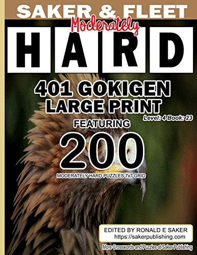 401 Gokigen Large Print: Level 4 Book 23 Featuring 200 Moderately Hard Puzzles 7X7 Grid - Travelers Best Friend