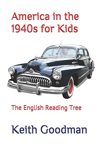 America In The 1940S For Kids: The English Reading Tree