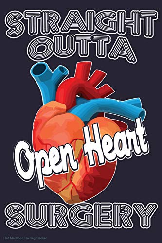 Straight Outta Open Heart Surgery Half Marathon Training Tracker: Custom Interior