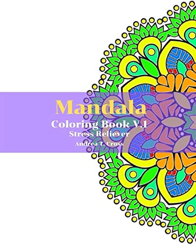 Mandala Coloring Book V.1: Coloring Book For Stress Reliever