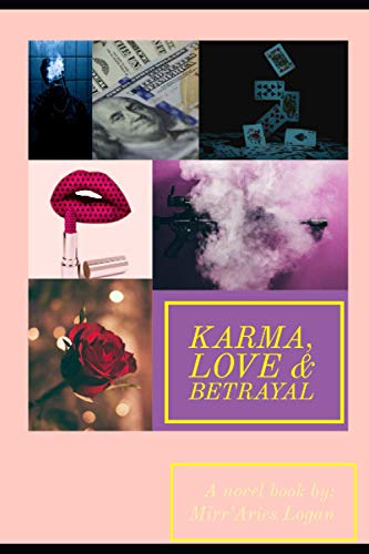 Karma, Love & Betrayal