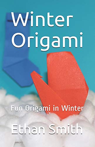 Winter Origami: Fun Origami In Winter