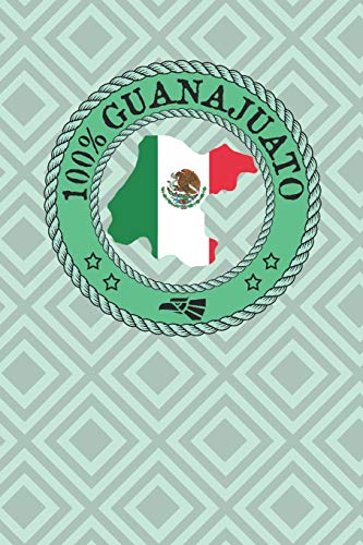 100% Guanajuato: Show Your Pride For Guanajuato Mexico! Leon Celaya Irapuato San Miguel De Allende