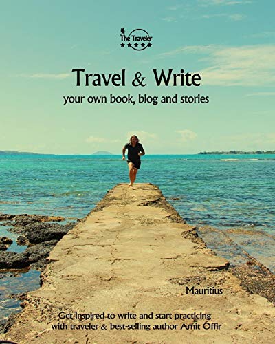 Travel & Write Your Own Book - Mauritius: Get Inspired To Write Your Own Book While Traveling In Mauritius (Travel And Write) - 9781089820253