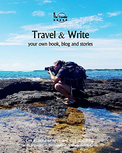 Travel & Write Your Own Book - Mauritius: Get Inspired To Write Your Own Book While Traveling In Mauritius (Travel And Write) - 9781089820338