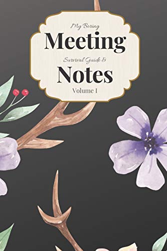 My Boring Meeting Survival Guide & Notes Volume I: 6X9 Meeting Notebook And Puzzle Book - 9781089972389
