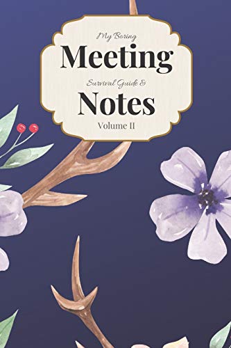 My Boring Meeting Survival Guide & Notes Volume Ii: 6X9 Meeting Notebook And Puzzle Book - 9781089975687