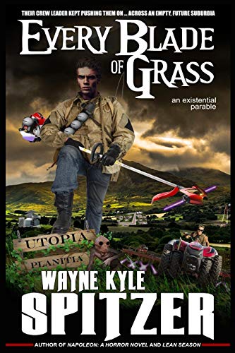 Every Blade Of Grass: An Existential Parable