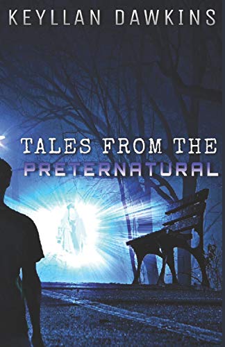 Tales From The Preternatural (Preternatural Realm)