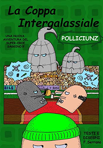 Polliciunz - La Coppa Intergalassiale (Italian Edition)