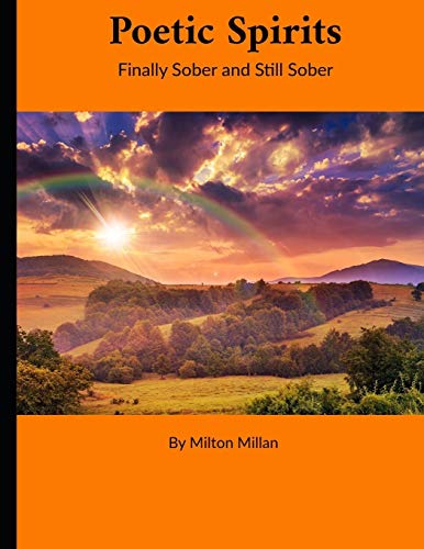Poetic Spirits: Finally Sober And Still Sober