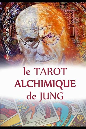 Le Tarot Alchimique Du Jung (French Edition)