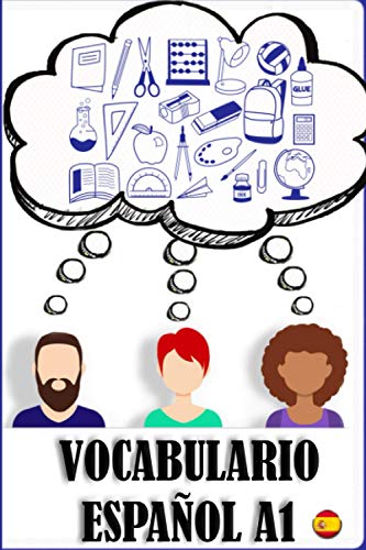 Vocabulario A1 Espa?ol: Ejercicios De Vocabulario Para Principiantes. Spanish For Beginners. (Spanish Edition)