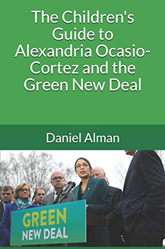 The Children's Guide To Alexandria Ocasio-Cortez And The Green New Deal