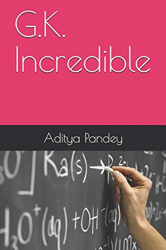 G.K. Incredible (Infinity Knowledge)