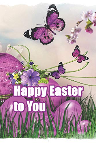 Happy Easter To You