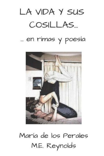 La Vida Y Sus Cosillas... En Rimas Y Poesía (Spanish Edition)
