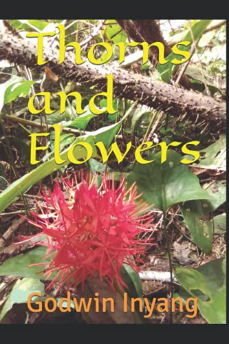 Thorns And Flowers