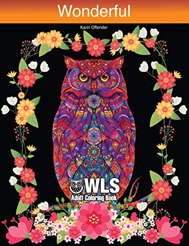 Wonderful Owls Adults Coloring Book: Creative Stress Relieving Perfect Drawings Designs