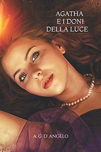 Agatha: I Doni Della Luce (Italian Edition)