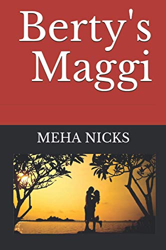 Berty's Maggi (Tale Of Love)