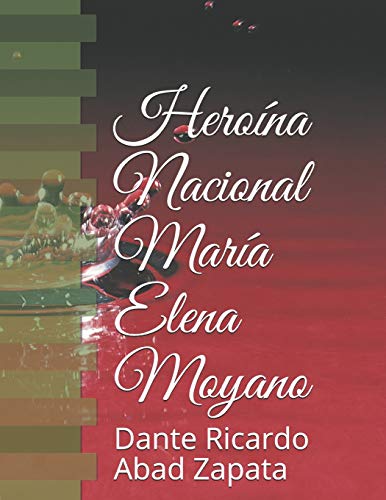 Hero?na Nacional Mar?a Elena Moyano (Spanish Edition)