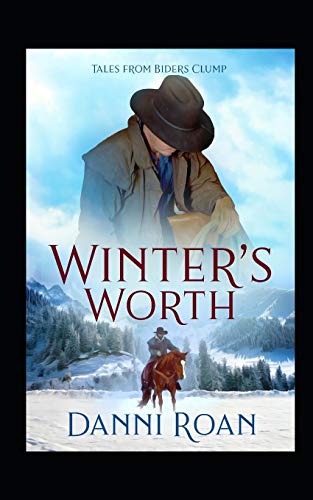 Winter's Worth (Tales From Biders Clump)