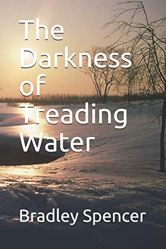 The Darkness Of Treading Water